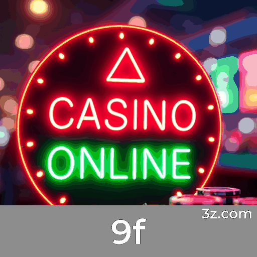 9f: O Cassino Online Mais Confiável e Seguro